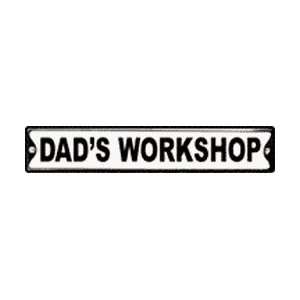  Dads Workshop Tin Sign