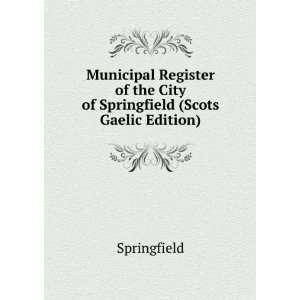  Municipal Register of the City of Springfield (Scots 