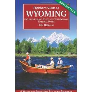  Flyfishers Guide to Wyoming Including Grand Teton and 