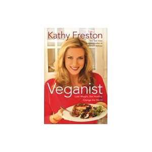  Veganist by Kathy Freston