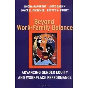  Beyond Work Family Balance Advancing Gender Equity and 