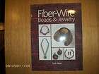 Fiber Wire Beads & Jewelry by Lisa Vann 9780873494458  