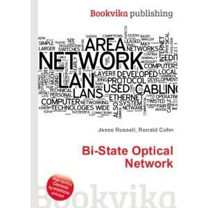  Bi State Optical Network Ronald Cohn Jesse Russell Books