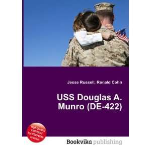  USS Douglas A. Munro (DE 422) Ronald Cohn Jesse Russell 