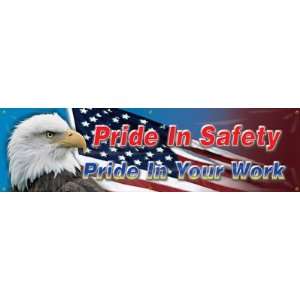   Pride in Safety, Pride in your Work Banner, 96 x 28