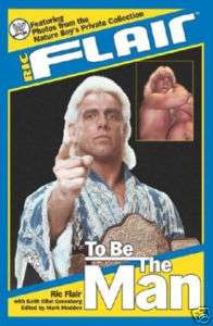 Ric Flair To Be The Man Book, WWE WWF WCW NWA AWA  