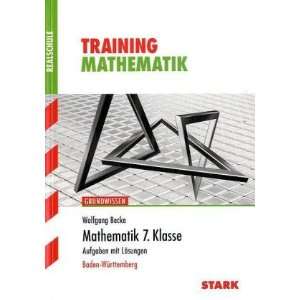   . Ausgabe für Baden Württemberg. Training Realschule Mathematik