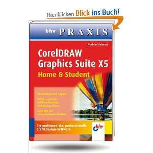 CorelDRAW Graphics Suite X5   Home & Student (bhv Praxis)  