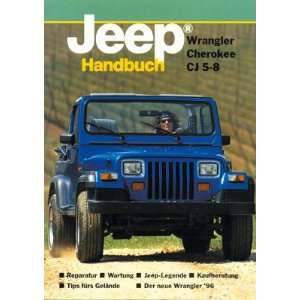Jeep® Handbuch   Wrangler, Cherokee, CJ 5 8  Bücher