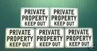 PRIVATE PROPERTY KEEP OUT SIGNS, METAL 50 SIGN SET  