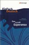 EinFach Deutsch   Textausgaben Das Schiff Esperanza. Textausgabe 