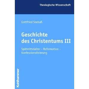 Geschichte des Christentums 3 Spätmittelalter   Reformation 