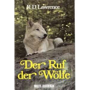 Der Ruf der Wölfe  R. D. Lawrence Bücher