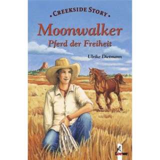 Moonwalker   Pferd der Freiheit Creekside Story  Ulrike 