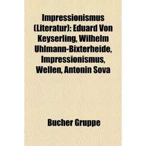 Impressionismus (Literatur) Eduard Von Keyserling, Wilhelm Uhlmann 