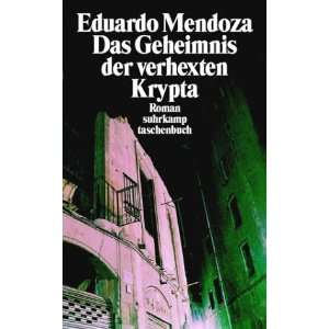   Geheimnis der verhexten Krypta.  Eduardo Mendoza Bücher