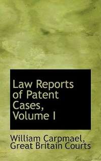 Law Reports of Patent Cases, Volume I NEW 9780559576393  