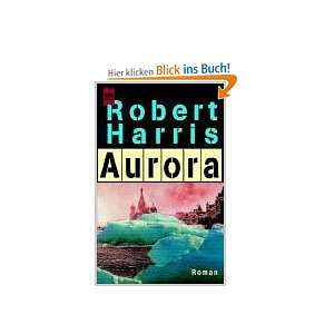 Aurora  Robert Harris Bücher
