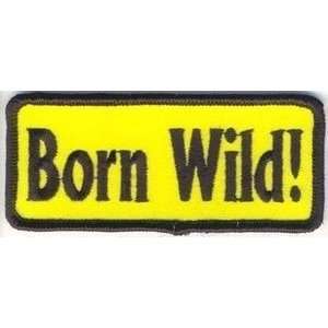 BORN WILD Yellow Embroidered Quality Biker Vest Patch