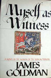 Myself as Witness, James Goldman, King John Magna Carta  