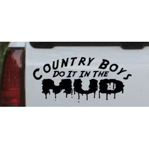 Country Boys Do It In the Mud Off Road Car Window Wall Laptop Decal 