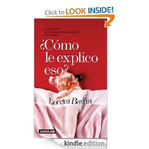 Cómo le explico eso? (Spanish Edition) Berdún Lorena  