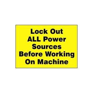 Labels LOCK OUT ALL POWER SOURCES BEFORE WORKING ON MACHINE Adhesive 