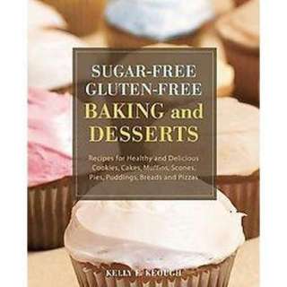 Sugar Free Gluten Free Baking and Desserts (Original) (Paperback 