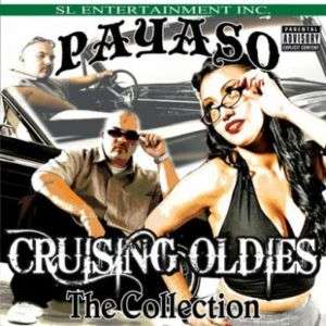 PAYASO CRUISING OLDIES COLLECTION CHICANO RAP CD  