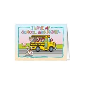  I Love My School bus Driver Card Card Health & Personal 