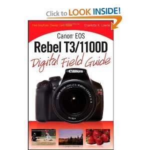  Canon EOS Rebel T3/1100D Digital Field Guide (Digital 