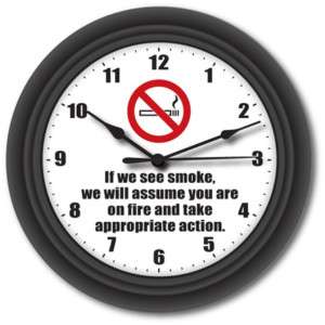 NO SMOKING SIGN WALL CLOCK   VERY FUNNY MUST SEE  
