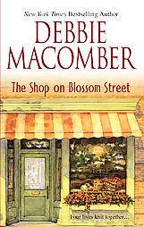 The Shop on Blossom Street by Debbie Macomber 2005, Paperback, Reprint 