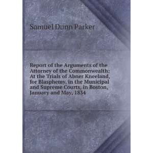  of the Attorney of the Commonwealth At the Trials of Abner Kneeland 