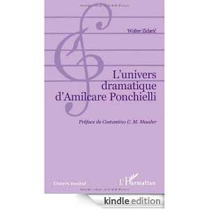 univers dramatique dAmilcare Ponchielli (Univers musical) (French 