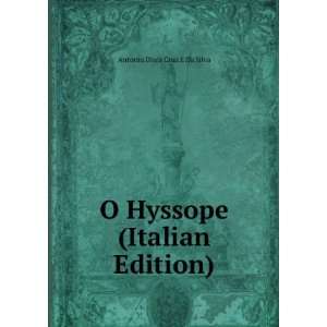  O Hyssope (Italian Edition) Antonio Diniz Cruz E Da Silva Books