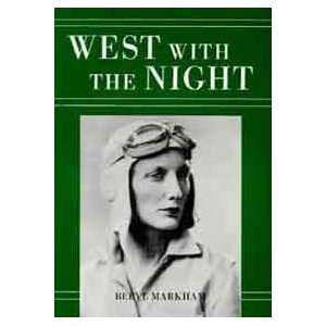 West with the Night (9780865471184) Beryl Markham Books