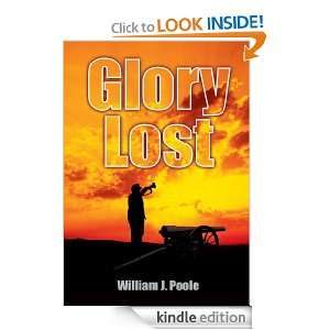 Glory Lost William J. Poole  Kindle Store