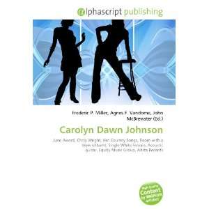  Carolyn Dawn Johnson (9786132784223) Books