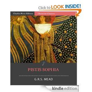 Pistis Sophia Anonymous, Charles River Editors, G.R.S. Mead  