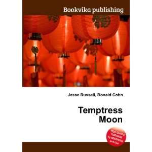  Temptress Moon Ronald Cohn Jesse Russell Books