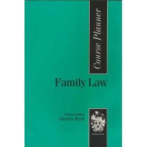  Course Planner. Family Law Charles Reed Books