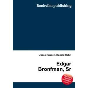  Edgar Bronfman, Sr. Ronald Cohn Jesse Russell Books