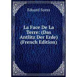   La Terre (Das Antlitz Der Erde) (French Edition) Eduard Suess Books