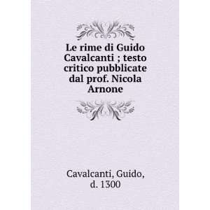  Le rime di Guido Cavalcanti testo critico pubblicate dal 