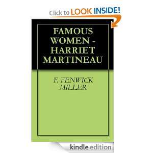 FAMOUS WOMEN   HARRIET MARTINEAU F. FENWICK MILLER  