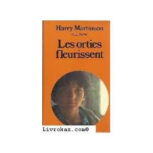  Les Orties fleurissent Harry Martinson Books