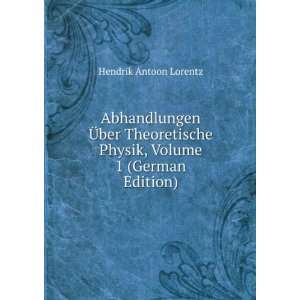   Physik, Volume 1 (German Edition) Hendrik Antoon Lorentz Books