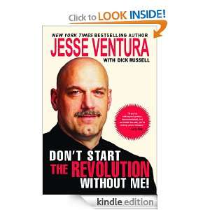   The Revolution Without Me Jesse Ventura  Kindle Store