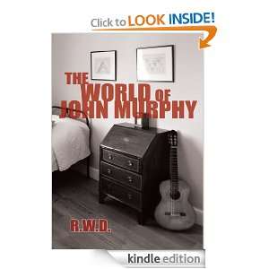 The World of John Murphy R.W.D.  Kindle Store